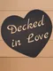Decked in Love