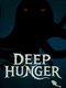 Deep Hunger