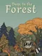 Deep, In the Forest