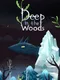 Deep in the Woods