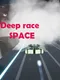 Deep Race: Space
