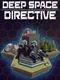 Deep Space Directive