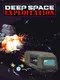 Deep Space Exploitation
