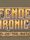 Defender Chronicles: Legend of the Desert King