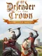 Defender of the Crown: The Legend Returns