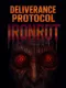 Deliverance Protocol: Ironrot