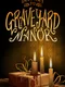 Delivery to Graveyard Manor