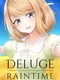 Deluge: Raintime