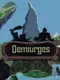 Demiurges