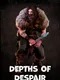 Depths of Despair