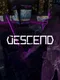 Descend