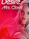 Desire: Mrs. Claus