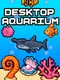 Desktop Aquarium