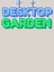 Desktop Garden