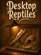 Desktop Reptiles