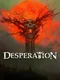 Desperation