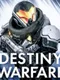 Destiny Warfare: Sci-Fi FPS