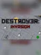 Destroyer: Invasion