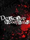 Detective Bloodphobia
