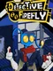 Detective Firefly