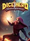 Dice Hero: The Unoriginal Story