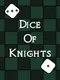 Dice of Knights