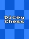 Dicey Chess