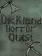 Dickland: Horror Quest