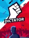 Dictator: Rule the World