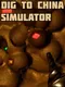 Dig to China Simulator