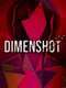 Dimenshot