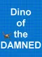 Dino of the Damned