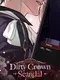 Dirty Crown Scandal