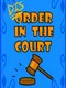 DisOrder in the Court