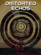 Distorted Echos