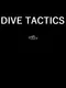 Dive Tactics