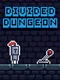 Divided Dungeon