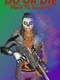 Do or Die: Hunt to Survive