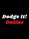 Dodge It! Online