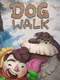 Dogwalk