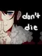 Don't Die
