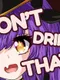 Don't Drink That!
