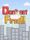 Don't Get Fired!