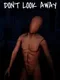 Don't Look Away