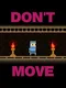 Don't Move