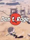 Don't Rage