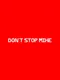 Don't Stop Mike