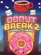 Donut Break 2: Head to Head
