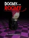 Doomy in the Roomy