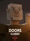 Doors Closed